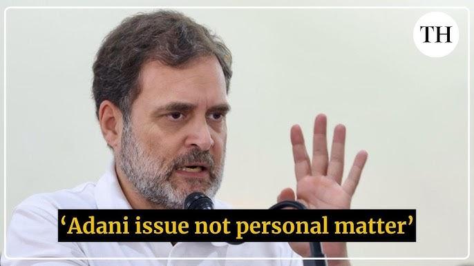 اڈانی تنازعہ صرف پی ایم مودی کا نہیں، بلکہ پورے ملک کا مسئلہ ہے: راہل گاندھی